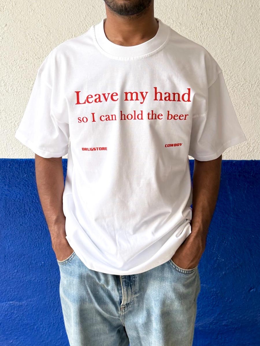 Leave My Hand T-shirt