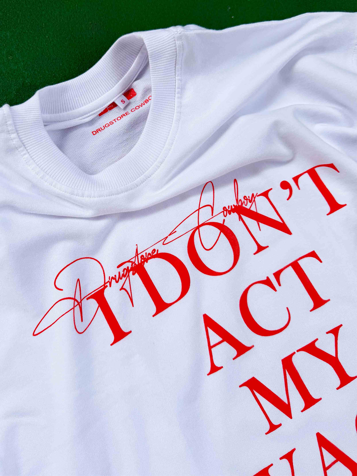 Don't Act My Wage T-shirt